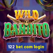 122 bet com login