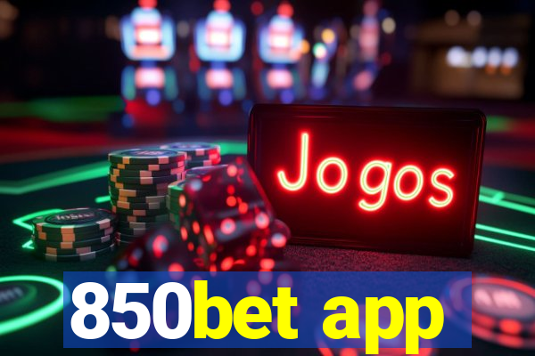 850bet app