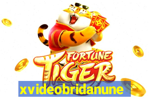 xvideobridanunes