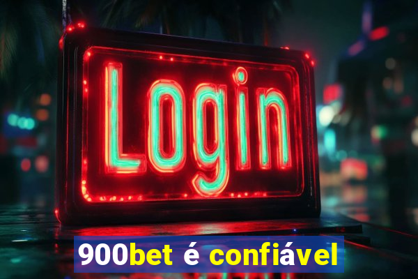 900bet é confiável