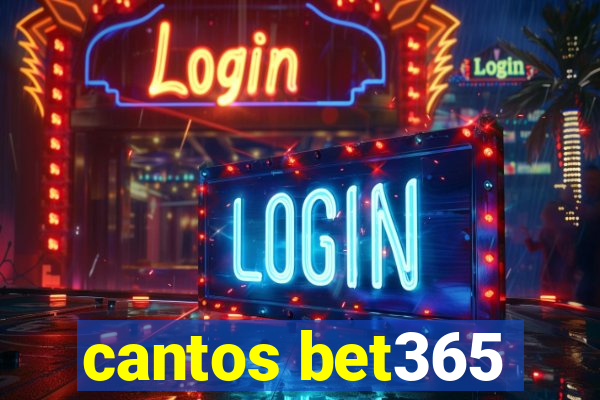 cantos bet365