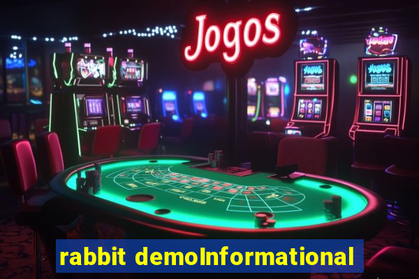 rabbit demoInformational