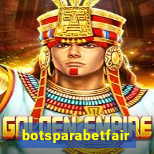 botsparabetfair