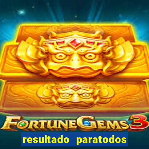 resultado paratodos online salvador