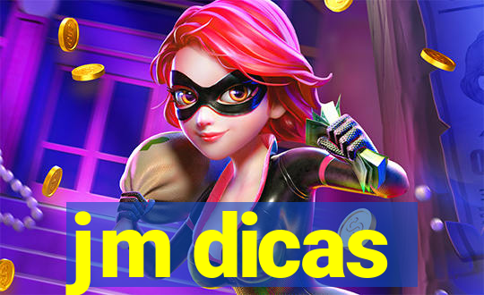 jm dicas