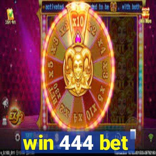 win 444 bet