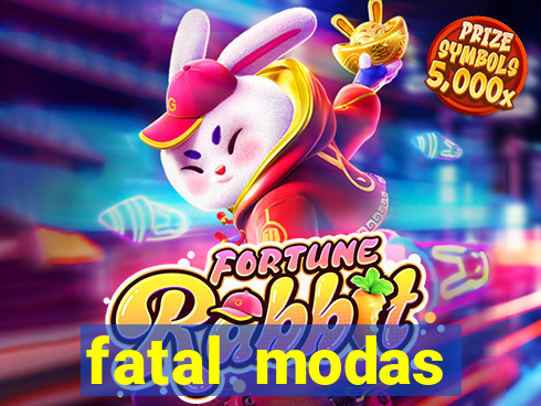 fatal modas barreiras bahia