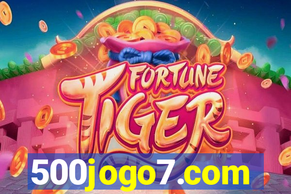 500jogo7.com