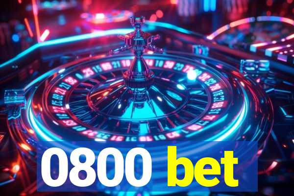 0800 bet