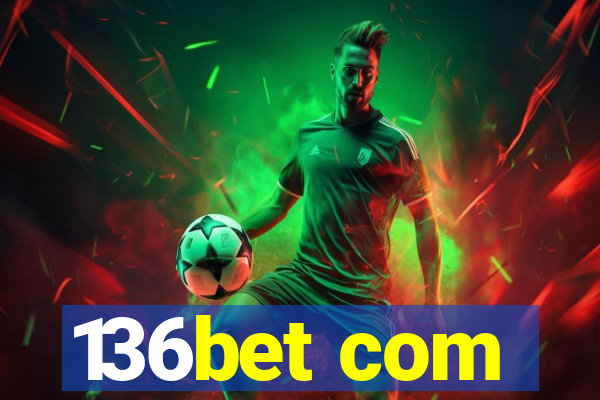 136bet com