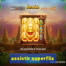 assistir superflix