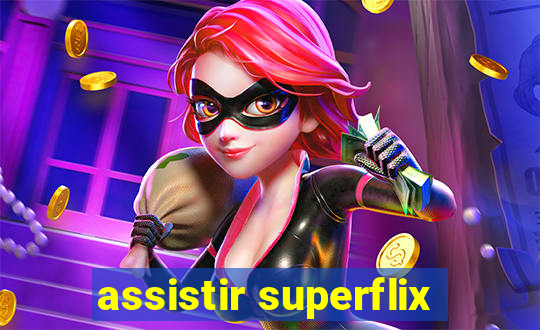assistir superflix