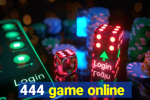 444 game online