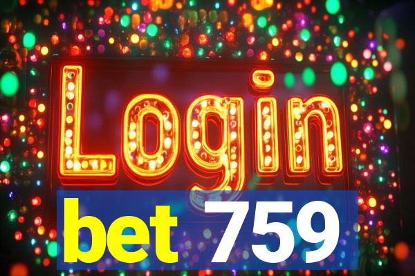 bet 759