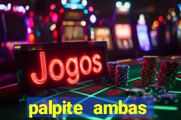 palpite ambas marcam hoje