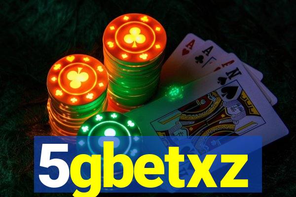 5gbetxz