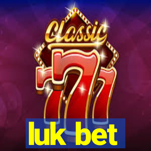 luk bet