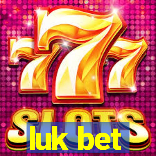 luk bet