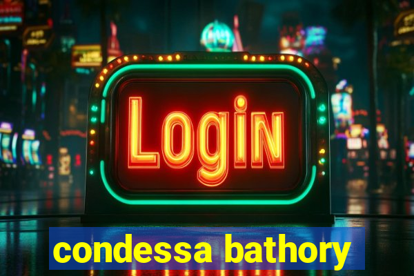 condessa bathory