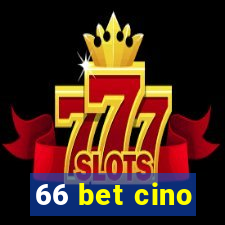 66 bet cino