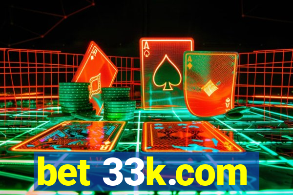 bet 33k.com