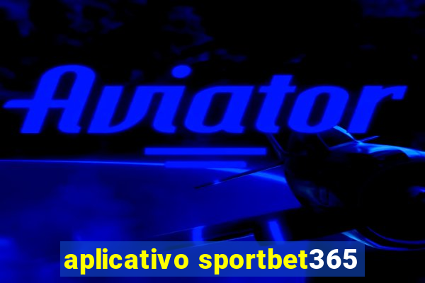 aplicativo sportbet365