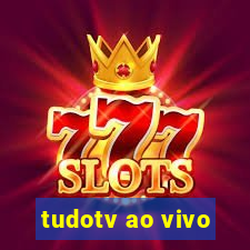 tudotv ao vivo