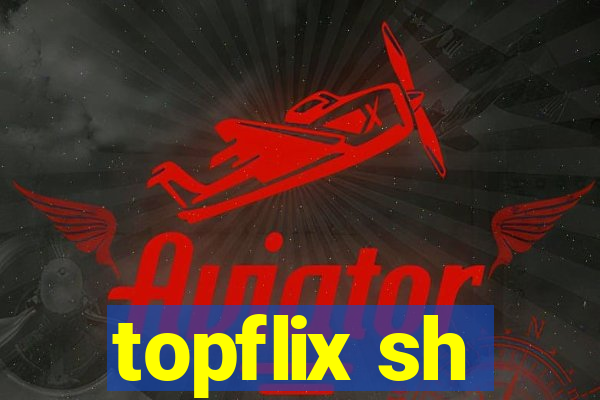 topflix sh