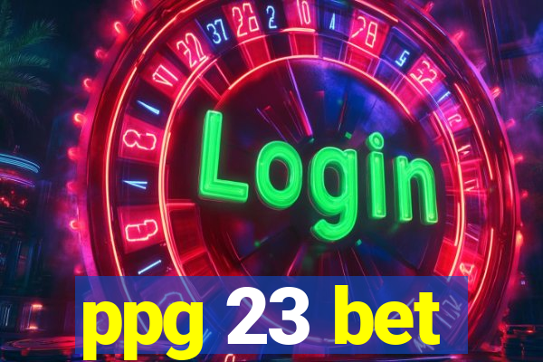 ppg 23 bet