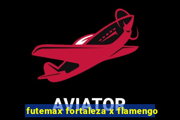 futemax fortaleza x flamengo