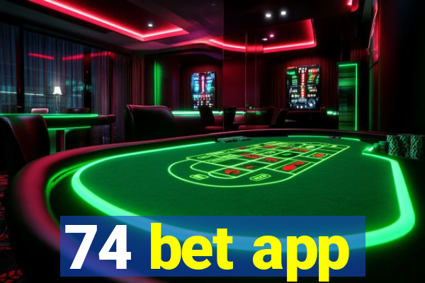 74 bet app
