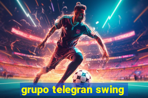grupo telegran swing