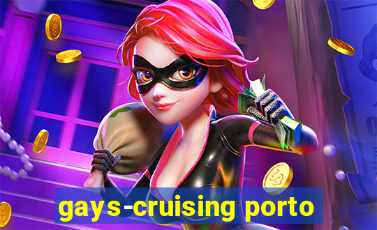 gays-cruising porto