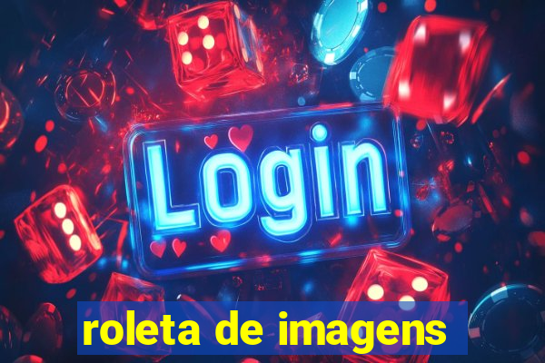 roleta de imagens