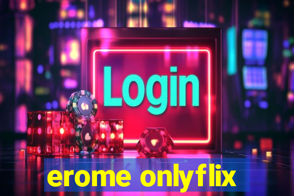 erome onlyflix