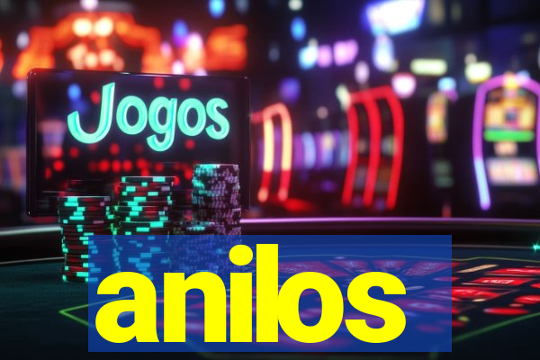 anilos