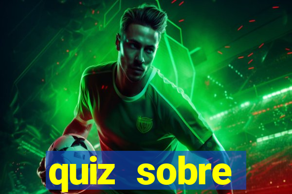 quiz sobre conhecimentos gerais