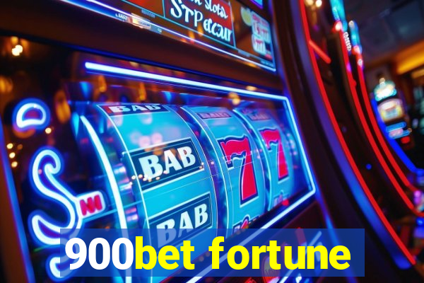 900bet fortune