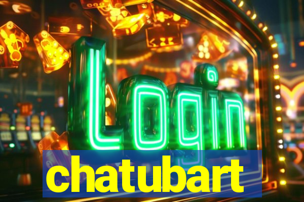 chatubart