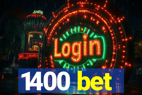1400 bet