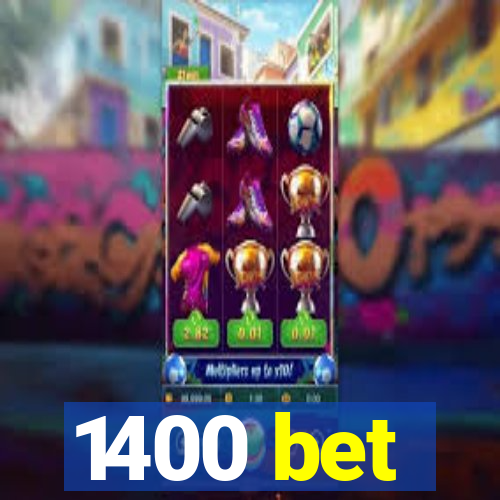 1400 bet