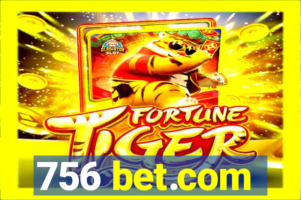 756 bet.com