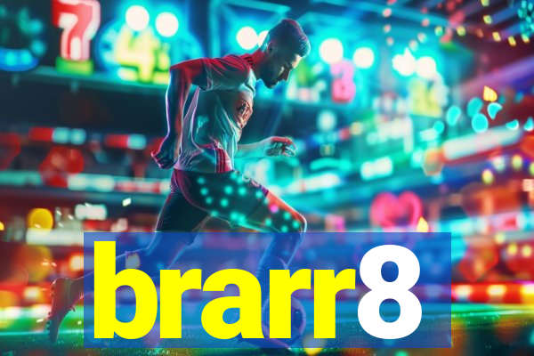 brarr8