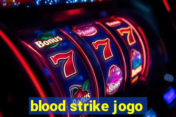 blood strike jogo