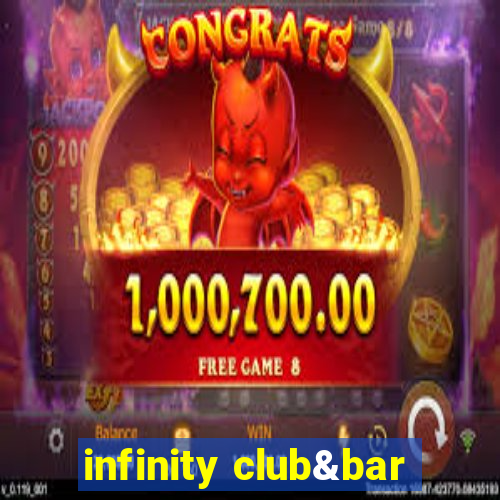 infinity club&bar