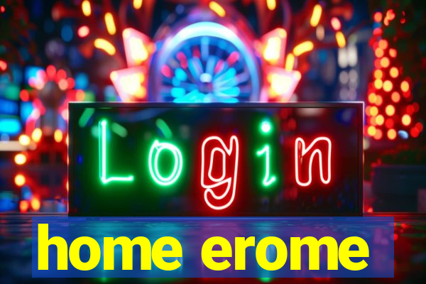 home erome