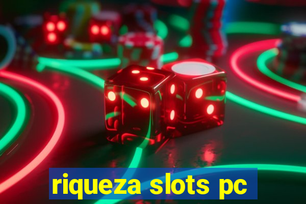 riqueza slots pc
