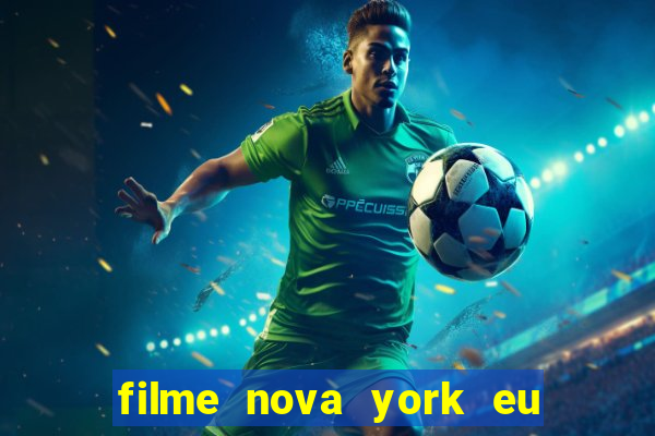 filme nova york eu te amo