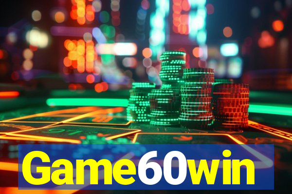 Game60win