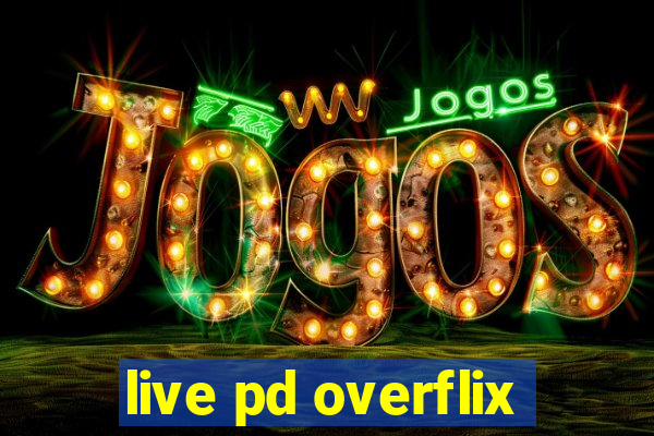 live pd overflix